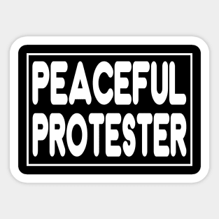 Peaceful Protester Sticker